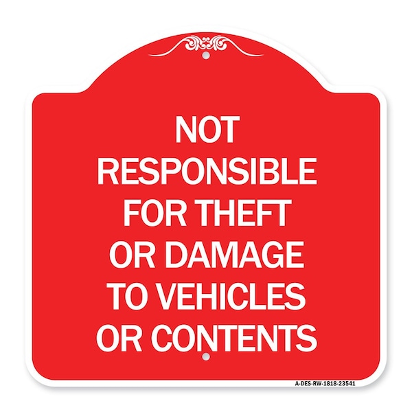 Not Responsible for Theft or Damage to Vehicles or Contents Heavy-Gauge Alum, 18" H, RW-1818-23541
